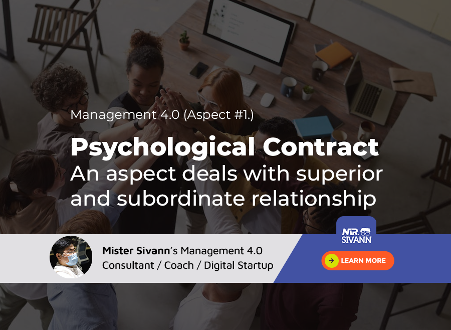 The "psychological contract" aspect deals with superior/subordinate relationship