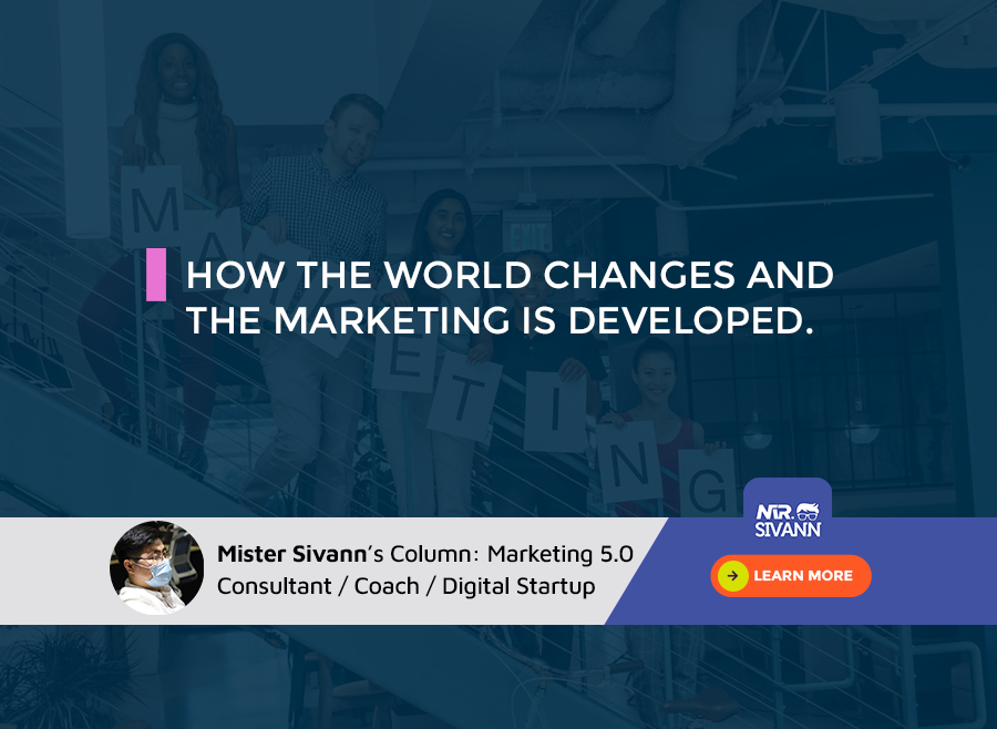 How the world changes and the marketing is developed